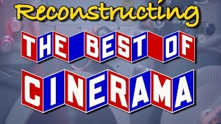 Reconstructing &quot;The Best of Cinerama&quot;