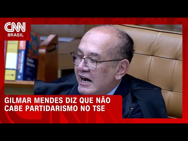 Quem age com partidarismo no TSE deve repensar permanência na Corte, diz Gilmar Mendes | CNN AGORA