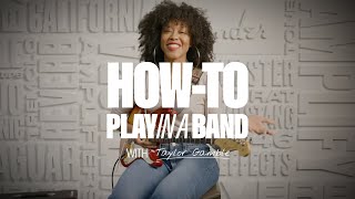 - How to Play in a Band with Taylor Gamble | How To | Fender