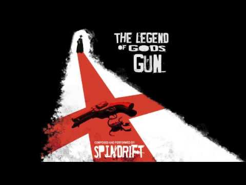 Spindrift - The Legend Of God's Gun