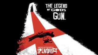 Spindrift - The Legend Of God&#39;s Gun