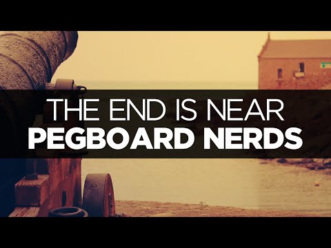 [LYRICS] Pegboard Nerds - The End Is Near (Fire In The Hole VIP)