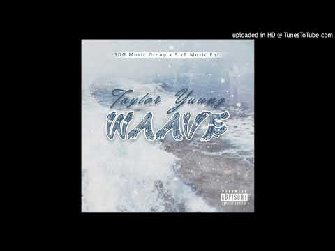 Taylor Yuung - Waave (Official Audio) Prod. by BMac