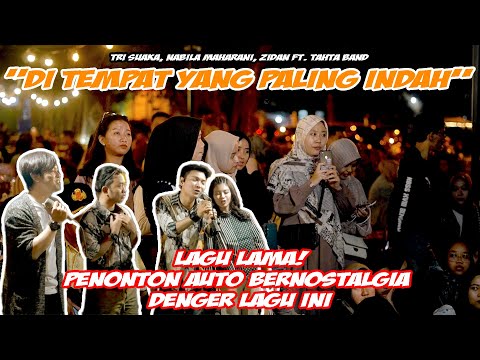 DI TEMPAT YANG PALING INDAH - TRI SUAKA FT. NABILA MAHARANI & TAHTA BAND