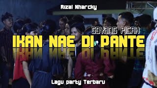 Download lagu IKAN NAE DI PANTE REMIX || LAGU PARTY TERBARU FULL BASS 🌴🔥 (Rizal Nharcky) mp3