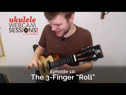 Ukulele Webcam Sessions (Ep. 10) - The 3-Finger Roll