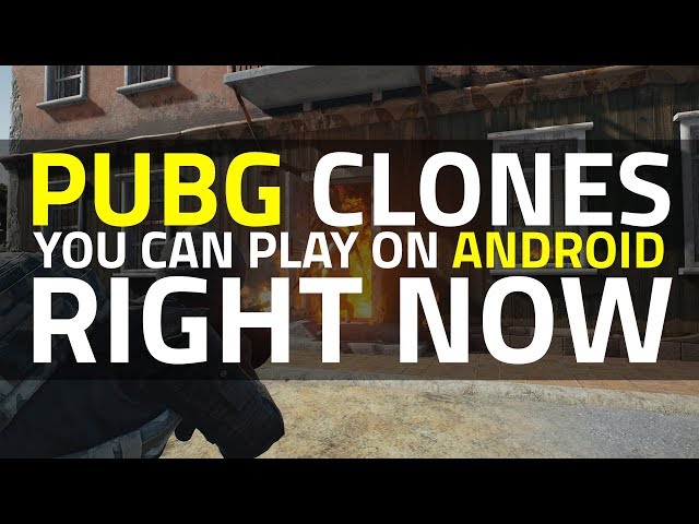 Pubg On Android 3 Playerunknown S Battlegrounds Clones You