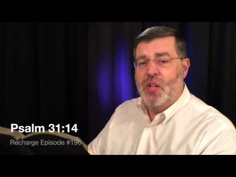 Living in a Scary World (Psalm 31:14)