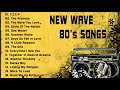 New Wave Songs Best New Wave 80s 90s Remix Collection New Wave 80s Music Remix Nonstop Megamix