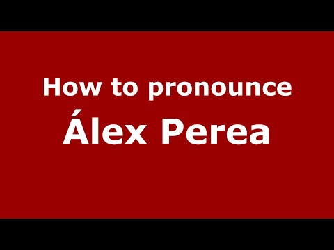 How to pronounce Álex Perea (Mexico/Mexican Spanish) - PronounceNames.com