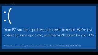 How to FIX : Your PC Ran Into a Problem and Needs to Restart | INACCESSIBLE_BOOT_DEVICE