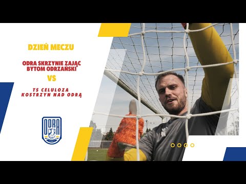 TS Celuloza Kostrzyn Nad Odrą VS ODRA Skrzynie ZAJĄC Bytom Odrzański I KULISY