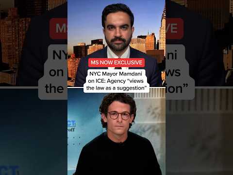 MS NOW EXCLUSIVE: NYC Mayor Mamdani on ICE: Agency 