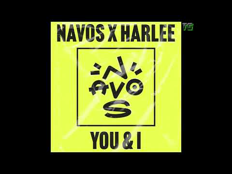 Navos & Harlee - You & I