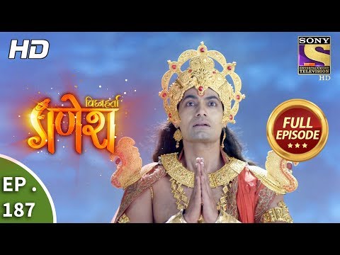 Vighnaharta Ganesh - Ep 187 - Full Episode - 10th May, 2018