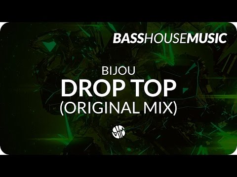 BIJOU - Drop Top