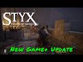 Styx: Blades Of Greed — New Game+ Update