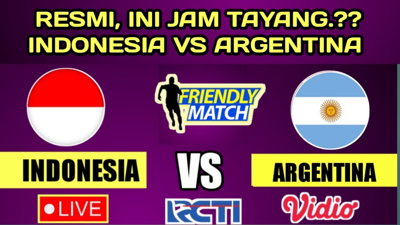 TAYANG LEBIH CEPAT !! Ini Jadwal & Jam  Tayang Timnas Indonesia vs Argentina Di FIFA Matchday 2023