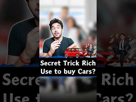 Secret Trick Rich People Use To Buy Cars? #finance #money #business #gkhindi #gkindia #basicgyaan