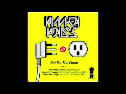 Pink a pad's ft. Coppa - Out for the count (Teaser w/ Breega rmx & Dj manaia rmx)
