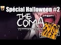 The Coma | Série Spéciale Halloween #2 [FR]