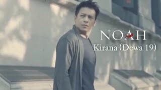 Download lagu Noah - Kirana (Dewa 19) new version mp3