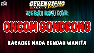 Download lagu ONCOM GONDRONG KARAOKE!! Ade Astrid - BAJIDOR mp3