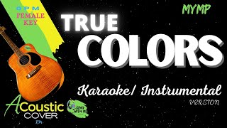 TRUE COLORS MYMP Acoustic Karaoke / Instrumental