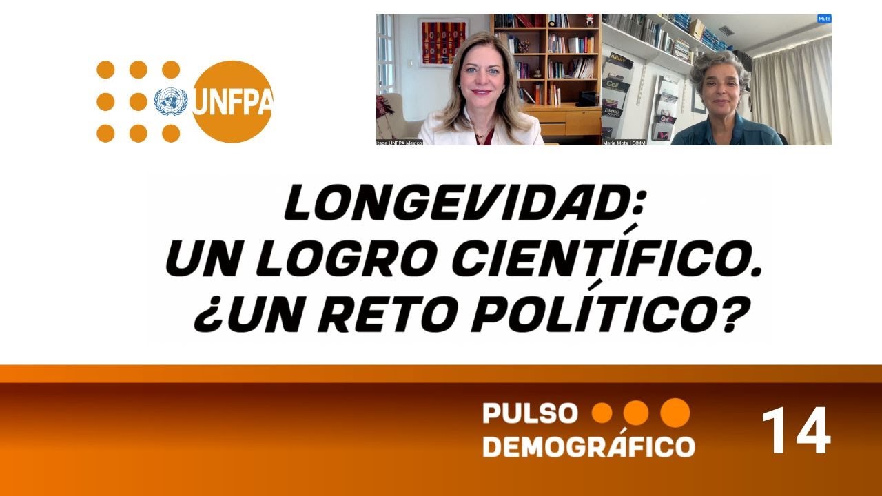 ▶️ Pulso Demográfico 14  La ciencia nos dio esperanza de vida, ¿las políticas pueden darnos calidad?
