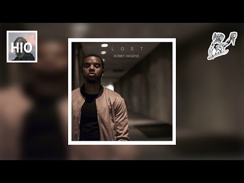 Bobby Hagens (Feat. BJ The Chicago Kid) - Lost Wild