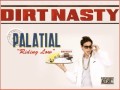 Dirt Nasty- Palatial Album: Riding Low 