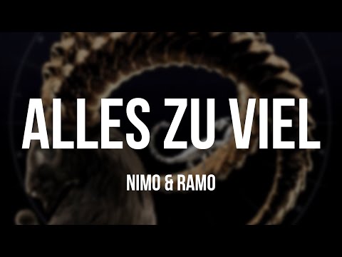 Nimo - ALLES ZU VIEL feat. Ramo [Lyrics]