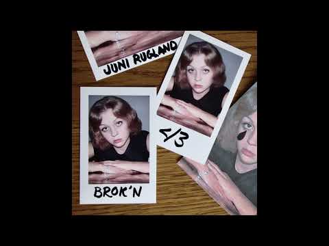 Brokn - Juni Rugland