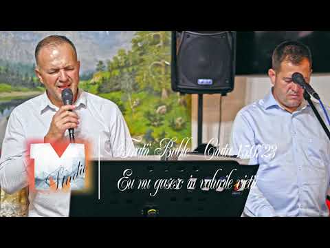 Frații Buble - Eu nu găsesc în valurile vieții [Ciuta15.07.2023]