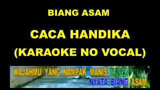 Download lagu BIANG ASAM - CACA HANDIKA (KARAOKE NO VOCAL) mp3