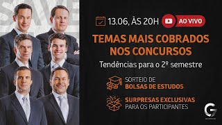 Temas mais cobrados nos Concursos - Tendências para o 2º semestre de 2022