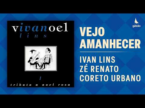 Vejo Amanhecer - Ivan Lins