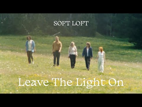 Soft Loft – Leave The Light On (Lyric Video)