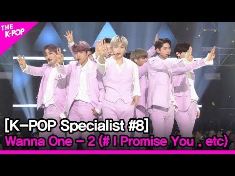 Wanna One - 2 (#I Promise You . etc) [The K-POP Specialist #8]