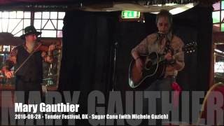 Mary Gauthier - 2016-08-28 - Tønder Festival, DK - Sugar Cane