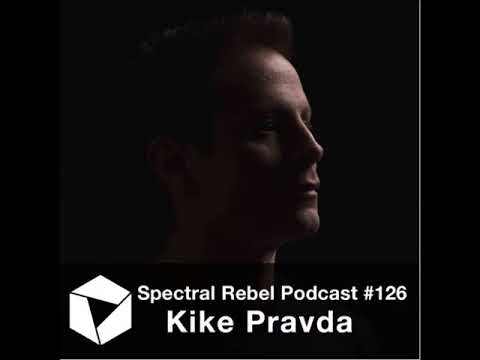 Spectral Rebel Podcast #126: Kike Pravda