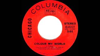 1970 Chicago - Colour My World (stereo 45)