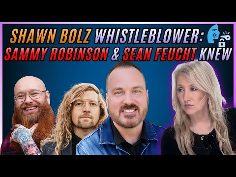 Shawn Bolz Whistleblower Jeremy Butrous: Sean Feucht & Sammy Robinson Knew