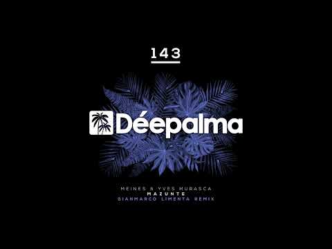 Meines & Yves Murasca - Mazunte (Gianmarco Limenta Remix)