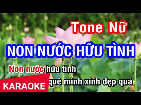 Karaoke Non Nước Hữu Tình Tone Nữ | Nhan KTV