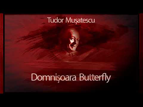 Tudor Musatescu - Domnisoara Butterfly (1977) #teatruradiofonic #teatruaudio #teatruonline #teatru