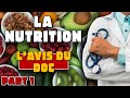 LA NUTRITION : L'AVIS DU DOC PART 1