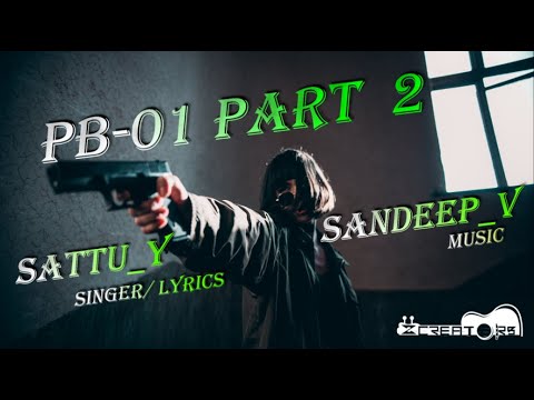 Satvir Singh PB 01 Rap Song Part 2