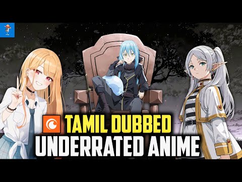 🤩Best 5 Tamil Dubbed Underrated Anime on Crunchyroll Part 2🔥| Hidden Gems ! - Tamil💥😱
