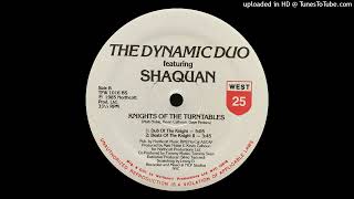 The Dynamic Duo (Feat. Shaquan) - Knights Of The Turntables (Dub Of The Knight)(25 West Records 1985